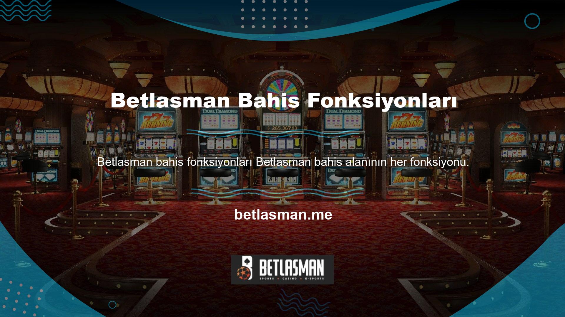 Betlasman bahis alanının her fonksiyonu çok basit bir şekilde kullanılabilir ve yasadışı spor bahisleri ve casino oyunlarının genel hizmetlerini sunar